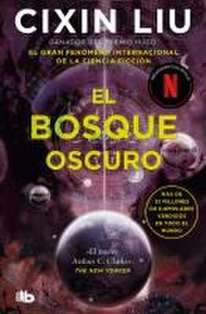 El Bosque Oscuro / The Dark Forest de Liu Cixin