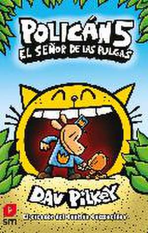 El señor de las pulgas de Dav Pilkey