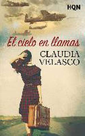 El cielo en llamas de Claudia Velasco