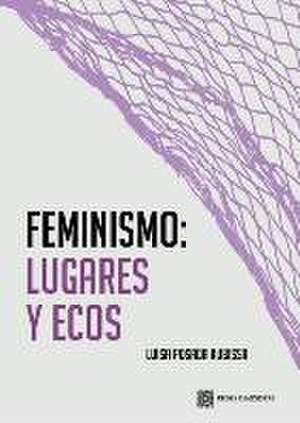 FEMINISMO: LUGARES Y ECOS