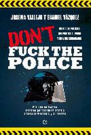 Don't fuck the police