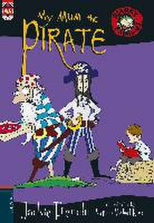 My mum the pirate de Jackie French