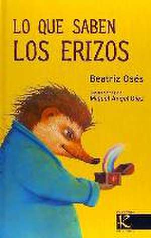 SPA-LO QUE SABEN LOS ERIZOS de Beatriz Oses