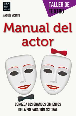 Manual del Actor de Andres Vicente