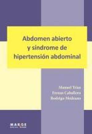 Abdomen abierto y síndrome de hipertensión abdominal de Manuel Trias