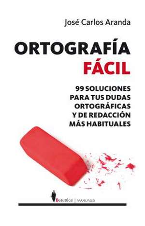 Ortografia Facil de Jose Carlos Aranda