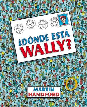 ¿Dónde Está Wally? / ¿Where's Waldo? de Martin Handford