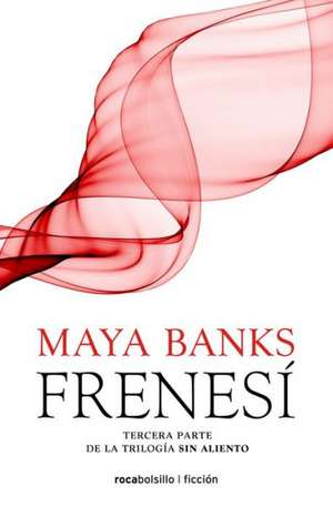 Frenesi de Maya Banks