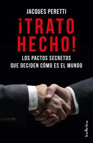 Trato Hecho! de Jacques Peretti