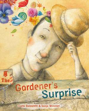 The Gardener's Surprise de Carla Balzaretti