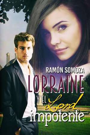 Lorraine y el lord impotente de Ramón Somoza