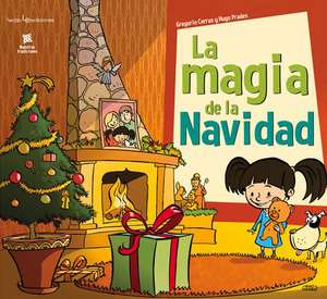 La Magia de La Navidad de Gregorio Cerras