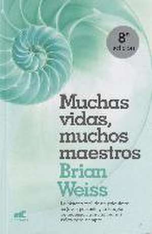 MUCHAS VIDAS, MUCHOS MAESTROS(NUEVA ED.)