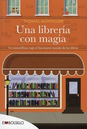 Una Libreria Con Magia de Thomas Montasser