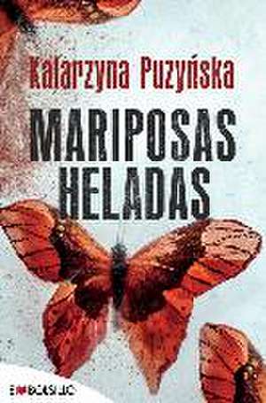 Mariposas heladas de Katarzyna Puzy?ska