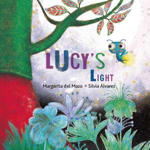 Lucy's Light de Margarita Del Mazo