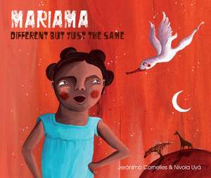 Mariama: Different But Just the Same de Jerónimo Cornelles