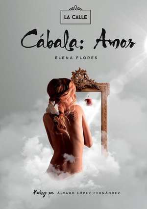 Cabala: Amor de Elena Beatriz Flores Gomez