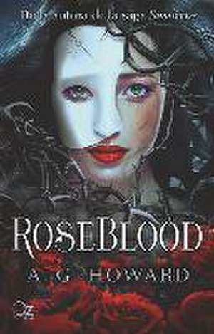 Roseblood de A. G. Howard