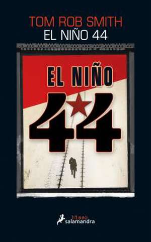 El Nino 44 = The Child 44 de Tom Rob Smith