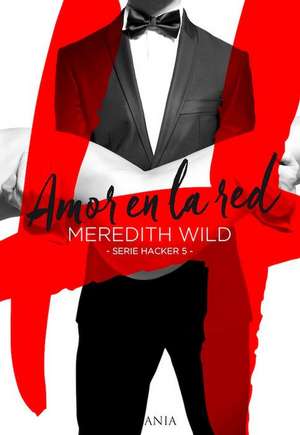 Amor En La Red de Meredith Wild