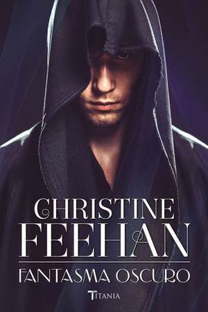 Fantasma Oscuro de Christine Feehan