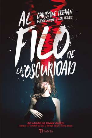 Al Filo de la Oscuridad de Christine Feehan