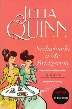 Bridgerton 4 - Seduciendo a Mr. Bridgerton -V3* de Julia Quinn