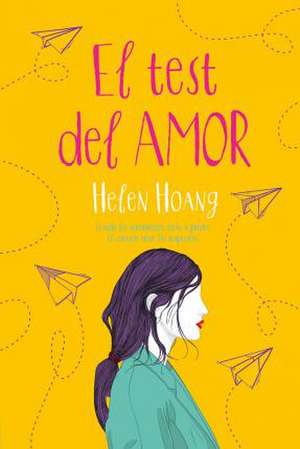 Test del Amor, El (Antes Novia a Prueba) de Helen Hoang