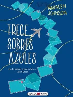 Trece Sobres Azules: Aurora de Maureen Johnson