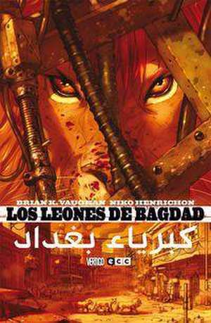 Los leones de Bagdad de Brian K. Vaughan