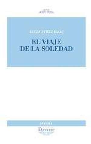 El viaje de la soledad de Alicia Núñez Isaac