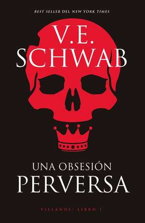 Una Obsesion Perversa de Victoria Schwab