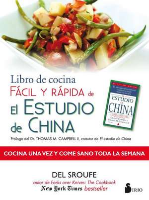 Libro de Cocina Facil y Rapida de El Estudio de China de Del Sroufe