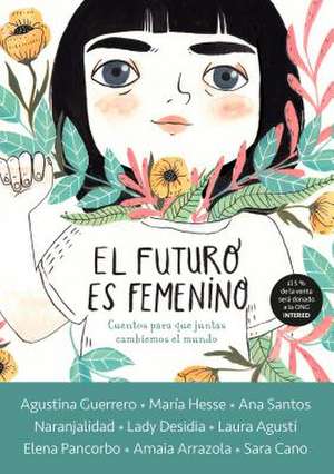 El Futuro Es Femenino de Varios Autores