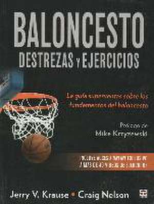 Baloncesto : destrezas y ejercicios : la guía superventas sobre los fundamentos del baloncesto de Jerry V. Krause