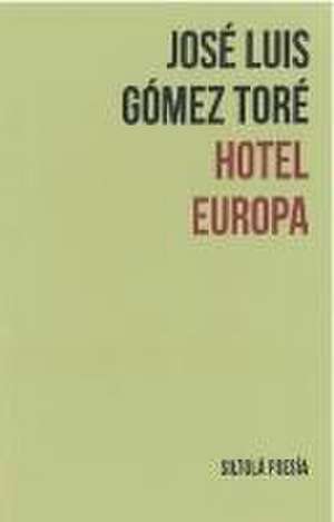 Hotel Europa de José Luis Gómez Toré