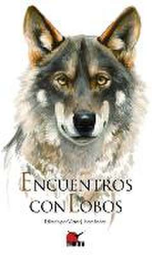 ENCUENTROS CON LOBOS