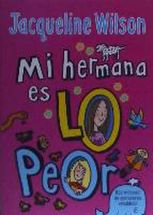 Mi hermana es lo peor de Jacqueline Wilson