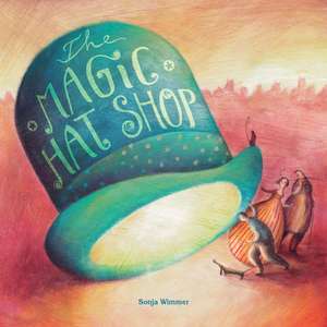 The Magic Hat Shop de Sonja Wimmer
