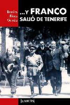 -- Y Franco salió de Tenerife de Ramiro Rivas García