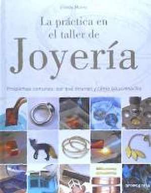 LA PRACTICA EN EL TALLER DE JOYERIA