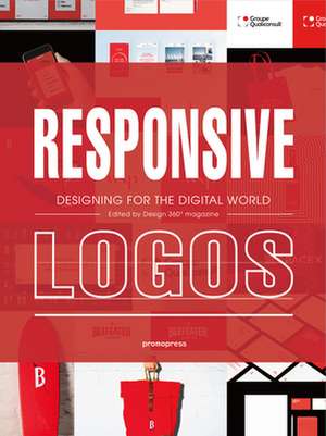 Responsive Logos: Designing for the Digital World de Wang Shaoqiang