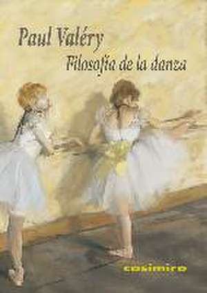 Filosofía de la danza de Paul Valéry