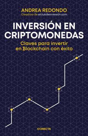 Inversión En Criptomonedas / Cryptocurrency Investment de Andrea Redondo