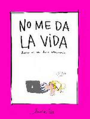 No me da la vida : diario de una dama sobrepasada de Lucía Benavente Muñoz-Cobos