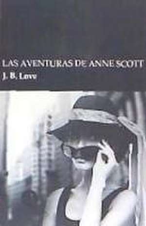 Las aventuras de Anne Scott de JB Love