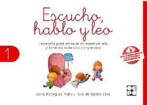 Escucho, hablo y leo : libro de lectura 1 de Elena Rodríguez Mahou