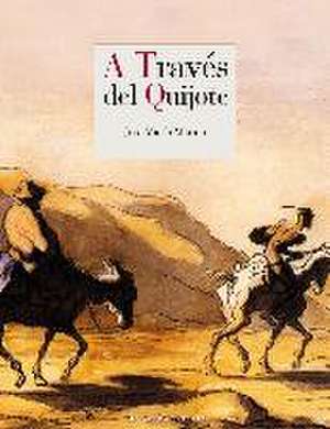 A través del Quijote de José María Merino