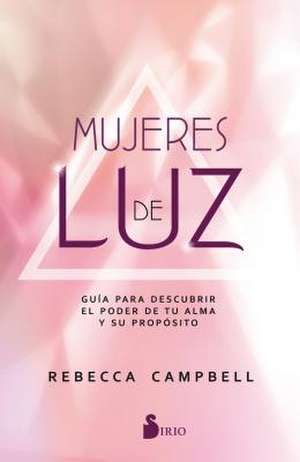 Mujeres de Luz de Rebecca Campbell